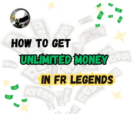 How to Get Unlimited Money in FR Legends: Expert Tips 1 How to Get Unlimited Money in FR Legends